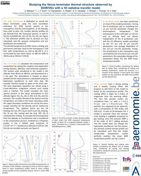 Studying the Venus terminator thermal structure observed by SOIR/VEx with a 1D radiative transfer model A. Mahieux 1,2,3, J. T. Erwin 3, S. Chamberlain.