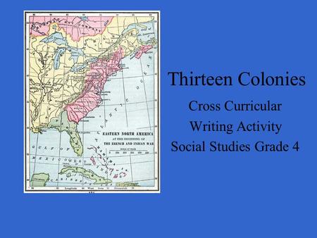 Thirteen Colonies Cross Curricular Writing Activity Social Studies Grade 4.