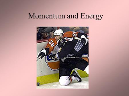 Momentum and Energy. Momentum is Mass x Velocity: Each Plane has Mass m Each Plane has Velocity v Each Plane has Momentum  p = mv.