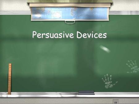 Persuasive Devices. Three Main Appeals / Logos / Ethos / Pathos / Logos / Ethos / Pathos.