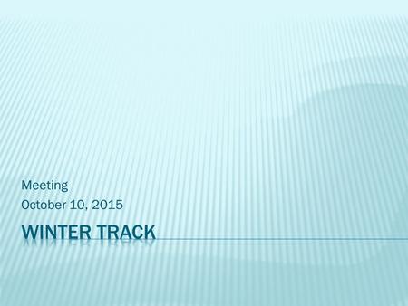 Meeting October 10, 2015.  Physicals should be submitted to the school nurse by November 23.  If you have any problems please see your coach or the.