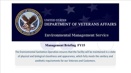 Management Briefing FY15. Environmental Management Service (EMS) provides a variety of support throughout the Medical Center:  Interior Design:  A professional.