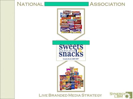 National Confectioners Association Live Branded Media Strategy.