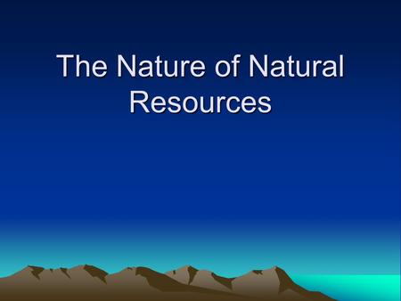 The Nature of Natural Resources. __________ is a legal principle that when enforced allows an owner to prevent others from using his or her asset. __________.