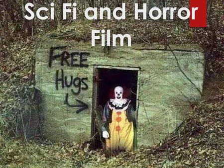 Sci Fi and Horror Film.