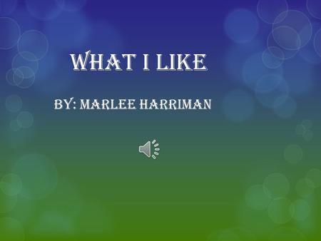 What I like By: Marlee Harriman. Young Adult Fiction Books:  My topic is young adult fiction books  Young Adult fiction books are books  Specifically.