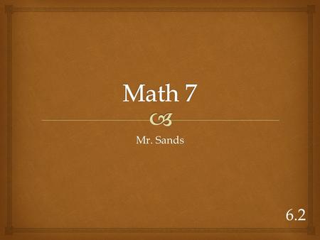 Mr. Sands 6.2.   Discounts occur on everything from clothing to car rentals.  Discounts are many times given as percent's like on a clearance rack.