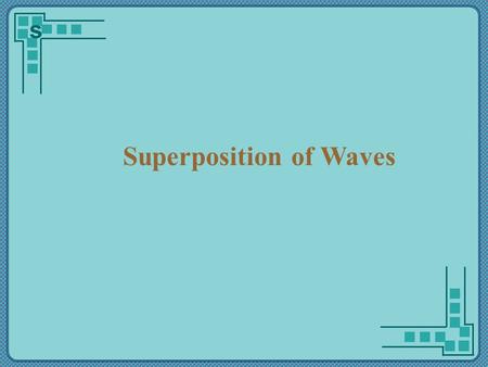 Superposition of Waves