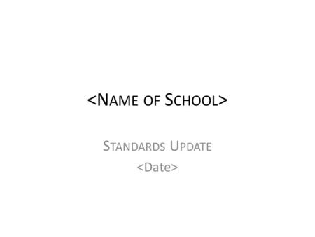 S TANDARDS U PDATE. Purpose and Direction What does the CSI committee want the External Review team to know about the school’s Purpose and Direction that.