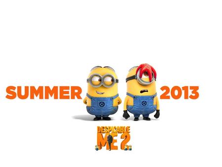 Despicable Me 2 Chinese Name: 《神偷奶爸 2 》、《卑鄙的我 2 》 Despicable Me 2 is a 2013 American 3D computer- animated action comedy film and the sequel to the 2010.