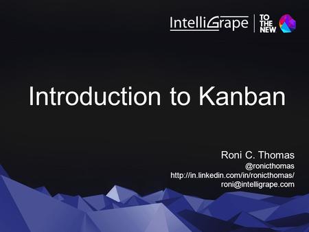 Introduction to Kanban Roni C.