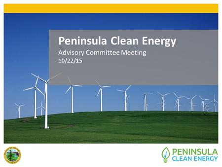 Peninsula Clean Energy Advisory Committee Meeting 10/22/15.