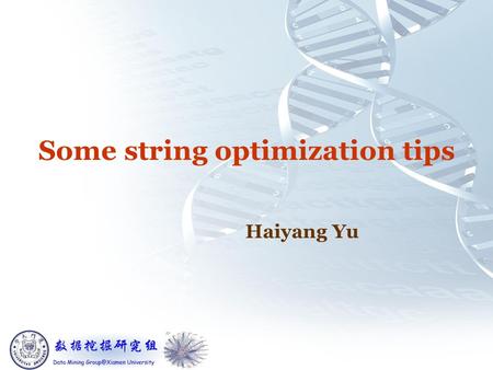 Some string optimization tips Haiyang Yu. 2016-1-31  2/14 Outline  Background  Tips for dealing with strings.