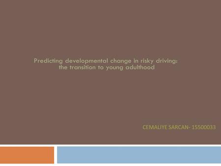 Risky driving  Patterns of driving behavior that place drivers at risk for mortality,  Involve legal violations  Do NOT involve alcohol or drug use.