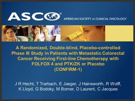 A Randomized, Double-blind, Placebo-controlled Phase III Study in Patients with Metastatic Colorectal Cancer Receiving First-line Chemotherapy with FOLFOX.