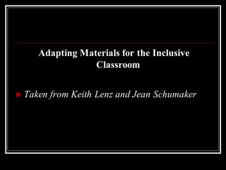 Adapting Materials for the Inclusive Classroom