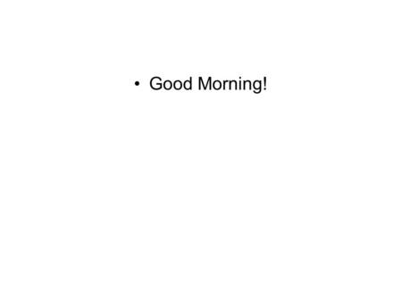 Good Morning!. Why is the father “stalling”? Intro Activity: October 10.