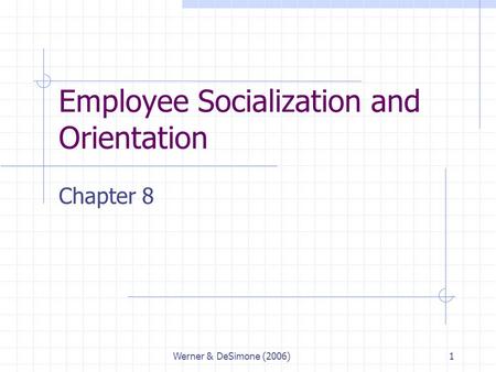 Employee Socialization and Orientation