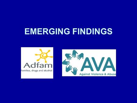 EMERGING FINDINGS. Context Seven groups so far Full analysis not yet complete so these are impressions Ages of children ranged from 11- late 40’s (although.