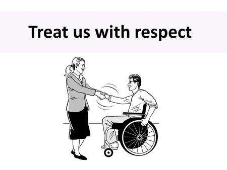 Treat us with respect. A proper living wage Accessible building.