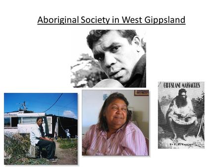 Aboriginal Society in West Gippsland. Aboriginal Nations and Clan groups in South Eastern Australia.