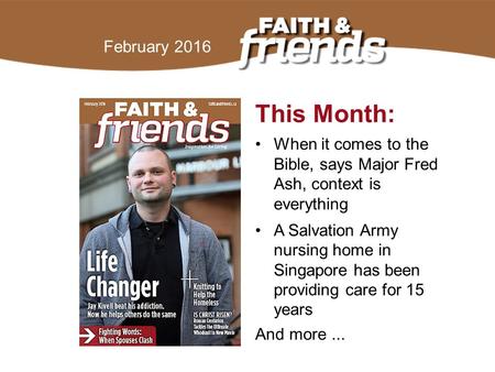 April 2010 This Month: When it comes to the Bible, says Major Fred Ash, context is everything A Salvation Army nursing home in Singapore has been providing.