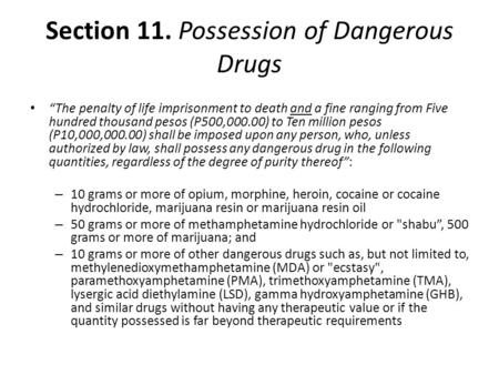 Section 11. Possession of Dangerous Drugs