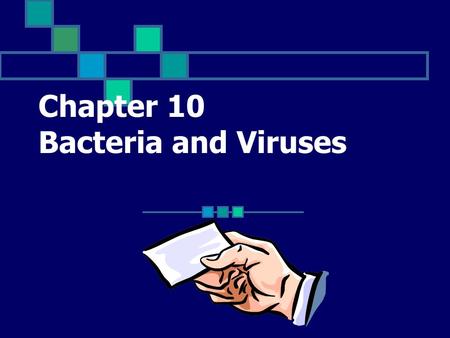 Chapter 10 Bacteria and Viruses A membrane containing inactive cell material Click for Term.