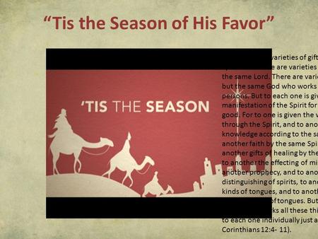 “Tis the Season of His Favor”