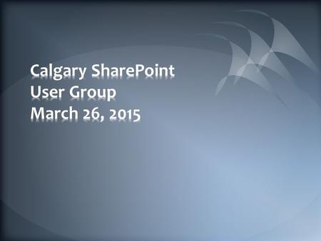 11:30 am – 12:00 pmRefreshments 12:00 – 12:10 pmIntroductions/Announcements 12:10 pm – 12:55 pmSharePoint 2013 – Customization & Development – Extending.