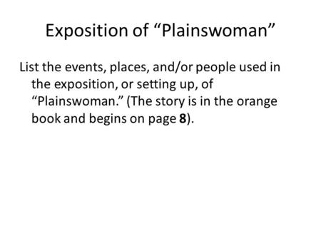 Exposition of “Plainswoman”