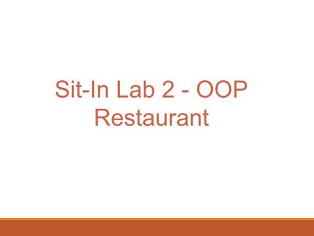 Sit-In Lab 2 - OOP Restaurant.  Manage a restaurant and perform these types of queries: Assign a favorite table to a specific group Assign the lexicographically-smallest.