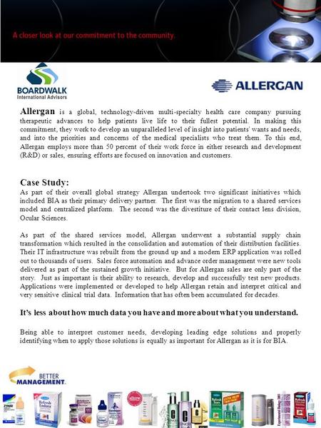 Allergan is a global, technology-driven multi-specialty health care company pursuing therapeutic advances to help patients live life to their fullest potential.