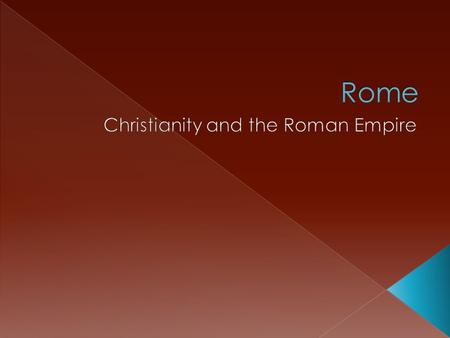  Romans conquered Judaea in 63 BC › Allowed the Jews to worship God  Jewish people thought a Messiah was going to come liberate them › Led to opposition.