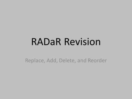 Replace, Add, Delete, and Reorder