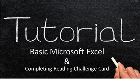 Basic Microsoft Excel & Completing Reading Challenge Card.