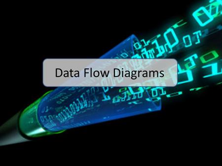 Data Flow Diagrams. A diagram which shows the movement of data in a system.