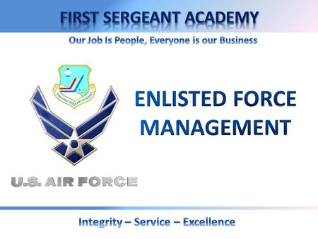 Overview  Objective  Personnel Life Cycle  Employing Force Management  Assignments  Responsibilities.