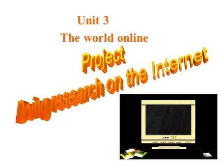 Unit 3 The world online. Brainstorming: In what ways can we get information?