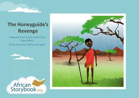 The Honeyguide’s Revenge