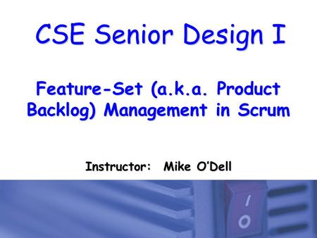 Feature-Set (a.k.a. Product Backlog) Management in Scrum