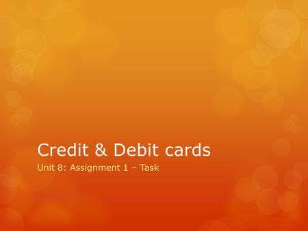 Unit 8: Assignment 1 – Task