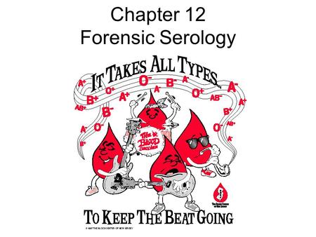 Chapter 12 Forensic Serology