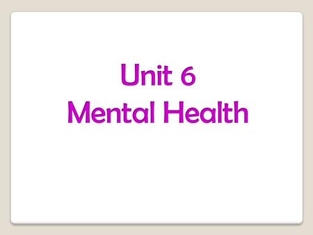 Self Esteem TRUE FALSE A mental illness affects a persons thoughts, emotions and behaviors.