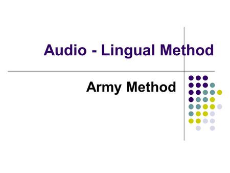 Audio - Lingual Method Army Method.