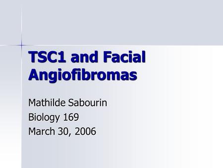 TSC1 and Facial Angiofibromas