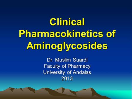 Clinical Pharmacokinetics of Aminoglycosides