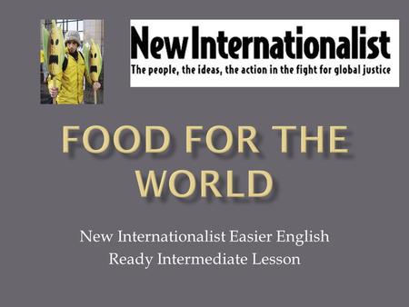 New Internationalist Easier English Ready Intermediate Lesson.