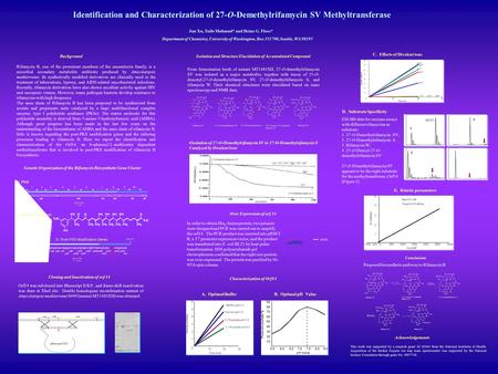 Jun Xu, Taifo Mahmud* and Heinz G. Floss* Department of Chemistry, University of Washington, Box 351700, Seattle, WA 98195 Identification and Characterization.