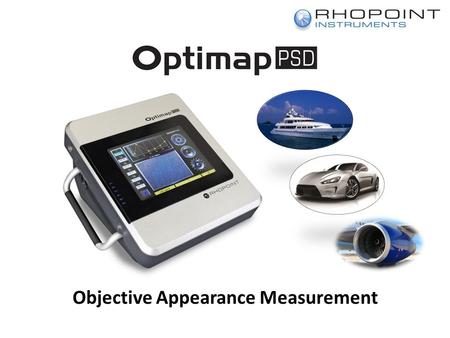 Objective Appearance Measurement. Appearance of surface finish Many factors can affect surface appearance quality These include:- Surface texture or waviness.